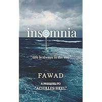 Insomnia: Life is always in the way Insomnia: Life is always in the way Kindle Paperback