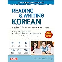 Reading and Writing Korean: A Workbook for Self-Study: A Beginner's Guide to the Hangeul Writing System (Free Online Audio and Printable Flash Cards) Reading and Writing Korean: A Workbook for Self-Study: A Beginner's Guide to the Hangeul Writing System (Free Online Audio and Printable Flash Cards) Paperback Kindle
