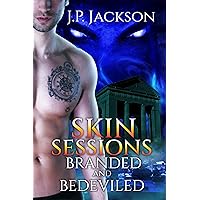Skin Sessions #2: Branded and Bedeviled Skin Sessions #2: Branded and Bedeviled Kindle