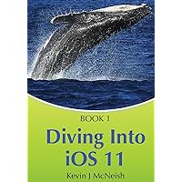 Book 1: Diving In - iOS App Development for Non-Programmers Series: The Series on How to Create iPhone & iPad Apps Book 1: Diving In - iOS App Development for Non-Programmers Series: The Series on How to Create iPhone & iPad Apps Paperback Kindle