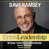 Entreleadership: 20 Years of Practical Business Wisdom from the Trenches Entreleadership: 20 Years of Practical Business Wisdom from the Trenches Audible Audiobook Hardcover Kindle Paperback Audio CD