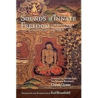 Sounds of Innate Freedom: The Indian Texts of Mahamudra, Volume 2 Sounds of Innate Freedom: The Indian Texts of Mahamudra, Volume 2 Hardcover Kindle