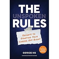 The Unspoken Rules: Secrets to Starting Your Career Off Right The Unspoken Rules: Secrets to Starting Your Career Off Right Hardcover Audible Audiobook Kindle Audio CD