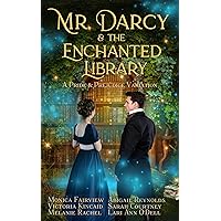 Mr. Darcy and the Enchanted Library: A Pride and Prejudice Variation Mr. Darcy and the Enchanted Library: A Pride and Prejudice Variation Kindle Paperback