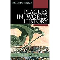 Plagues in World History (Exploring World History) Plagues in World History (Exploring World History) Kindle Hardcover Paperback