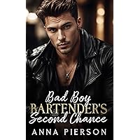 Bad Boy Bartender's Second Chance: A Small Town Romance (A Bad Boy Second Chance Series: A Grumpy Enemies to Lovers Box Set) Bad Boy Bartender's Second Chance: A Small Town Romance (A Bad Boy Second Chance Series: A Grumpy Enemies to Lovers Box Set) Kindle Paperback