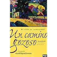 Un camino gozoso: Mi vida en comunidad (Spanish Edition)