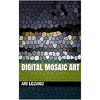 Digital Mosaic Art (German Edition)