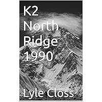 K2 North Ridge 1990: 1990 Mountaineering ascent of K2 North Ridge