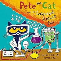 Pete the Cat and the Supercool Science Fair Pete the Cat and the Supercool Science Fair Paperback Kindle