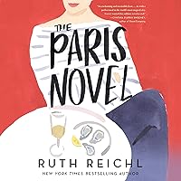 The Paris Novel The Paris Novel Hardcover Kindle Audible Audiobook Paperback