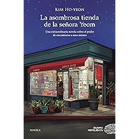 La asombrosa tienda de la señora Yeom (Spanish Edition) La asombrosa tienda de la señora Yeom (Spanish Edition) Kindle Paperback
