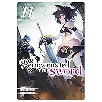 Reincarnated as a Sword (Light Novel) Vol. 11 Reincarnated as a Sword (Light Novel) Vol. 11 Kindle Paperback