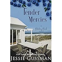 Tender Mercies: A Blueberry Beach Novel (Blueberry Beach Book 8) Tender Mercies: A Blueberry Beach Novel (Blueberry Beach Book 8) Kindle Paperback Audible Audiobook