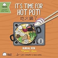 It's Time for Hot Pot - Traditional: A Bilingual Book in English and Mandarin with Traditional Characters, Zhuyin, and Pinyin (Bitty Bao) (English and Mandarin Chinese Edition) It's Time for Hot Pot - Traditional: A Bilingual Book in English and Mandarin with Traditional Characters, Zhuyin, and Pinyin (Bitty Bao) (English and Mandarin Chinese Edition) Board book