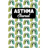 Asthma Journal: Triggers Trackers Medication Tracking Food And Symptoms Medicines And Exercises Asthma Journal