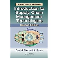 Introduction to Supply Chain Management Technologies (ISSN Book 42) Introduction to Supply Chain Management Technologies (ISSN Book 42) Kindle Hardcover