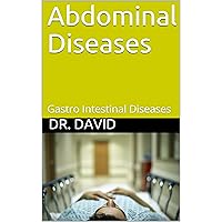 Abdominal Diseases: Gastro Intestinal Diseases