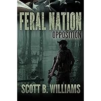 Feral Nation - Opposition (Feral Nation Series Book 11) Feral Nation - Opposition (Feral Nation Series Book 11) Kindle Audible Audiobook Paperback