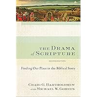 The Drama of Scripture: Finding Our Place in the Biblical Story The Drama of Scripture: Finding Our Place in the Biblical Story Paperback Audible Audiobook Kindle Hardcover Audio CD