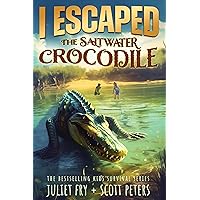 I Escaped The Saltwater Crocodile: Apex Predator Of The Wild I Escaped The Saltwater Crocodile: Apex Predator Of The Wild Paperback Kindle Audible Audiobook Hardcover
