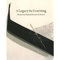 A Legacy for Learning: The Jane and Raphael Bernstein Collection