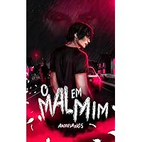 O Mal em Mim (Portuguese Edition) O Mal em Mim (Portuguese Edition) Kindle