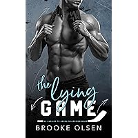 The Lying Game: An Enemies to Lovers Sports College Romance (Heart Of Stone Book 1) The Lying Game: An Enemies to Lovers Sports College Romance (Heart Of Stone Book 1) Kindle Paperback