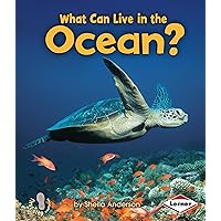 What Can Live in the Ocean? (First Step Nonfiction ― Animal Adaptations) What Can Live in the Ocean? (First Step Nonfiction ― Animal Adaptations) Paperback Kindle Audible Audiobook Library Binding
