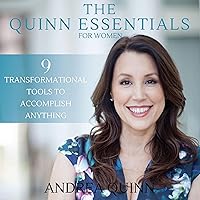 The Quinn Essentials for Women: 9 Transformational Tools to Accomplish Anything The Quinn Essentials for Women: 9 Transformational Tools to Accomplish Anything Audible Audiobook Paperback Kindle