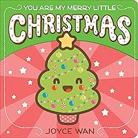 You Are My Merry Little Christmas You Are My Merry Little Christmas Board book