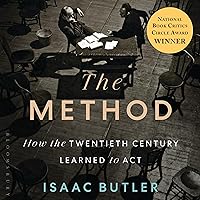 The Method: How the Twentieth Century Learned to Act The Method: How the Twentieth Century Learned to Act Audible Audiobook Paperback Kindle Hardcover