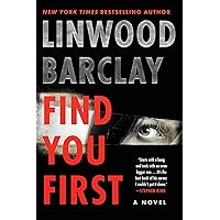 Find You First: A Novel Find You First: A Novel Kindle Paperback Audible Audiobook Hardcover Mass Market Paperback Audio CD