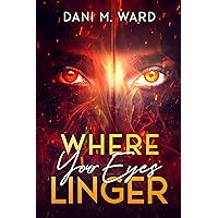 Where Your Eyes Linger: A BWWM novel (The Hollow Ocean Book 1) Where Your Eyes Linger: A BWWM novel (The Hollow Ocean Book 1) Kindle Paperback