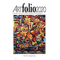 Artfolio2020: A Curated Collection of the World's Most Exciting Artists
