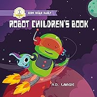 Robot Children's Book : I built a robot (Kids Read Daily Level 1)