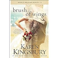 Brush of Wings: A Novel (Angels Walking Book 3)