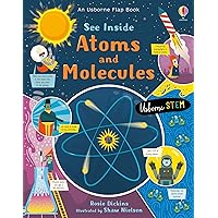 See Inside Atoms and Molecules See Inside Atoms and Molecules Hardcover Board book