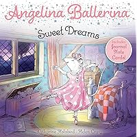 Sweet Dreams (Angelina Ballerina) Sweet Dreams (Angelina Ballerina) Paperback Kindle