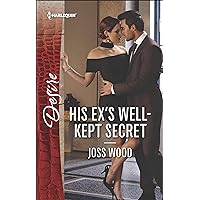 His Ex's Well-Kept Secret (The Ballantyne Billionaires Book 2512) His Ex's Well-Kept Secret (The Ballantyne Billionaires Book 2512) Kindle Mass Market Paperback