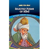 Selected Poems of Rumi (Dover Thrift Editions: Poetry) Selected Poems of Rumi (Dover Thrift Editions: Poetry) Paperback Kindle