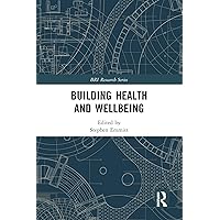 Building Health and Wellbeing (ISSN) Building Health and Wellbeing (ISSN) Kindle Hardcover