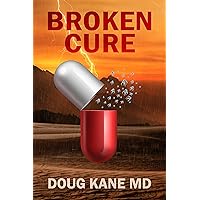 Broken Cure (The Broken Cure Series) Broken Cure (The Broken Cure Series) Kindle Paperback