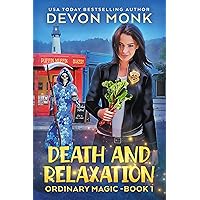Death and Relaxation (Ordinary Magic Book 1) Death and Relaxation (Ordinary Magic Book 1) Kindle Audible Audiobook Paperback Audio CD