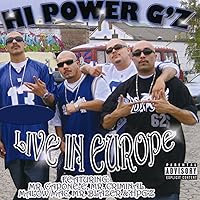 Hi Power G'z Live in Europe [Explicit] Hi Power G'z Live in Europe [Explicit] MP3 Music Audio CD