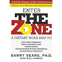 The Zone: A Revolutionary Life Plan to Put Your Body in Total Balance for Permanent Weight Loss The Zone: A Revolutionary Life Plan to Put Your Body in Total Balance for Permanent Weight Loss Kindle Hardcover Audible Audiobook Paperback Audio CD