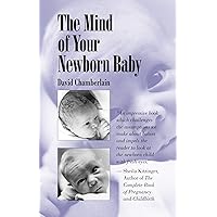 The Mind of Your Newborn Baby The Mind of Your Newborn Baby Paperback