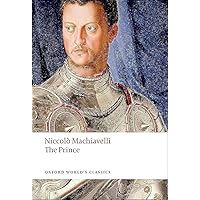 The Prince (Oxford World's Classics) The Prince (Oxford World's Classics) Paperback Kindle
