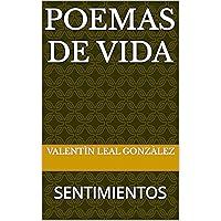 POEMAS DE VIDA: SENTIMIENTOS (VENCEDORES) (Spanish Edition)