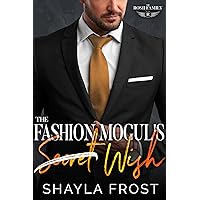The Fashion's Mogul's Secret Wish: An Enemies to Lovers Romance (The Rosii Family)